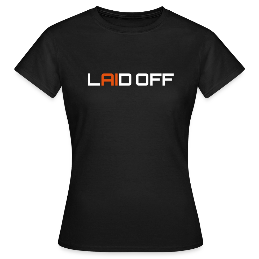 Frauen T-Shirt "Laid off" - Schwarz