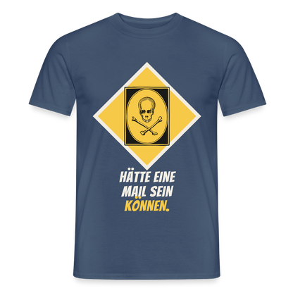Hätte eine Mail sein können. Gefahrzeichen-Motiv Motiv-T-Shirt für Männer, Farbe Dunkles Denimblau