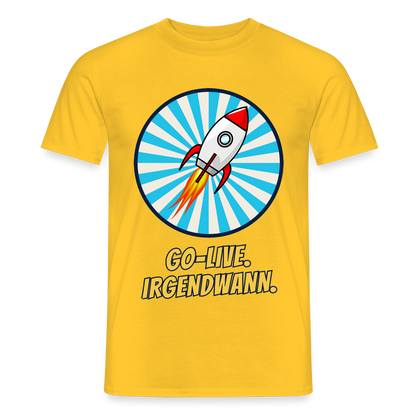 Go-Live. Irgendwann. Comic-Motiv Motiv-T-Shirt für Männer, Farbe Gelb