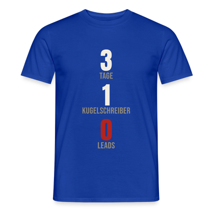 3 Tage. 1 Kugelschreiber. 0 Leads. Motiv-T-Shirt für Männer, Farbe Dunkelblau
