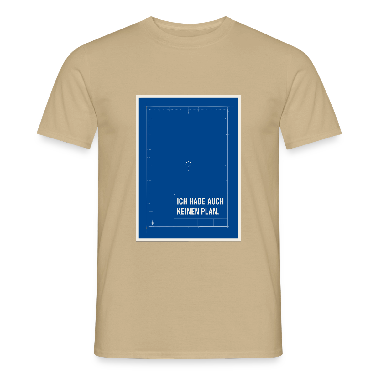 Ich habe auch keinen Plan. Motiv-T-Shirt für Männer, Farbe Sandbeige