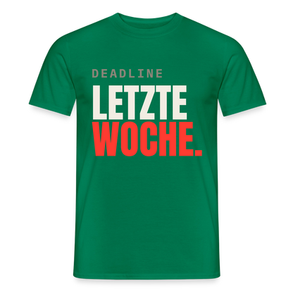 "Deadline: letzte Woche." Motiv-T-Shirt für Männer, Farbe Kelly Green