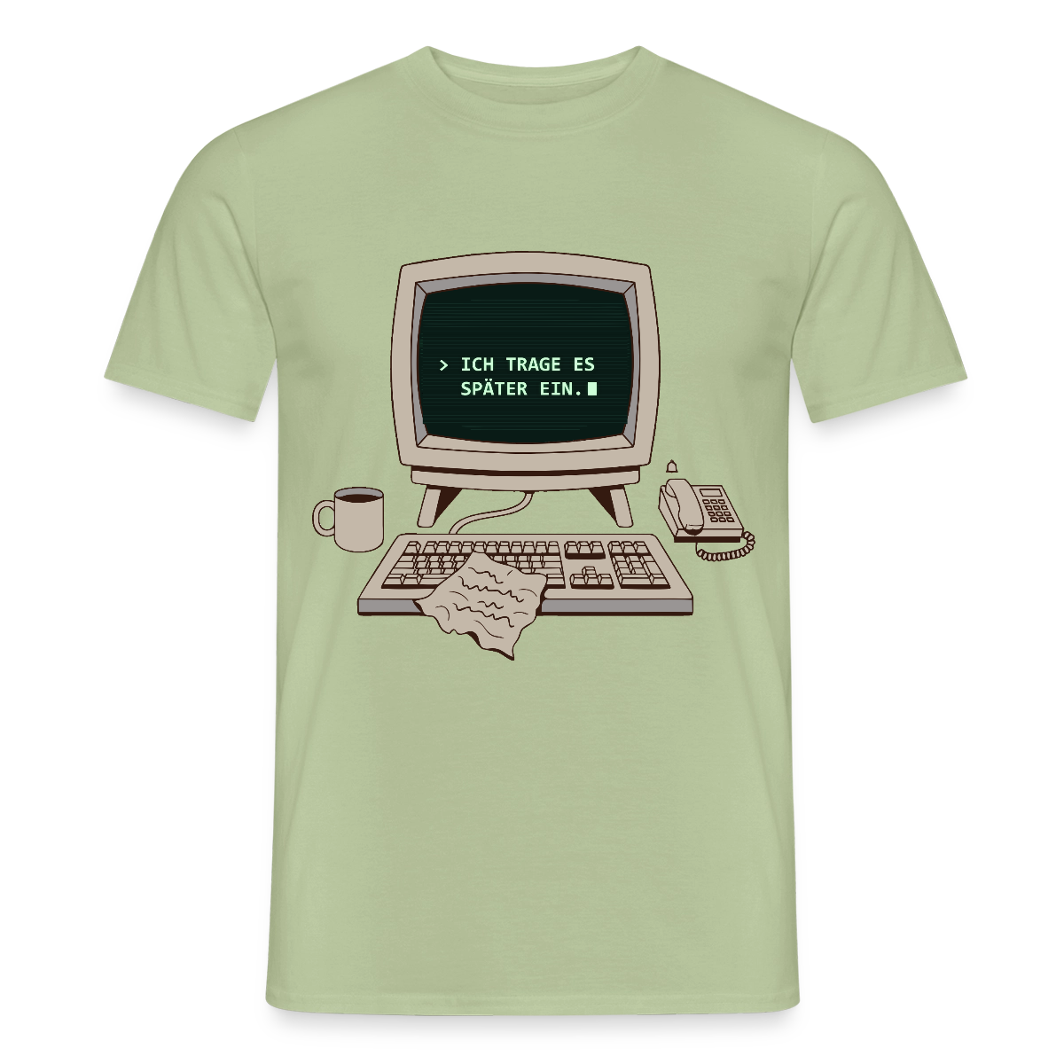 Ich trage es später ein. Motiv-T-Shirt für Männer, Farbe Sage