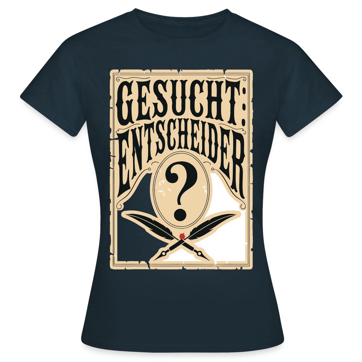 Gesucht: Entscheider. Steckbrief-Motiv Motiv-T-Shirt für Frauen, Farbe Navy