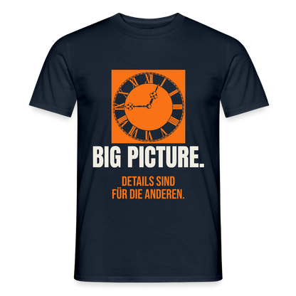 Big Picture. Details sind für die anderen. Motiv-T-Shirt für Männer, Farbe Navy