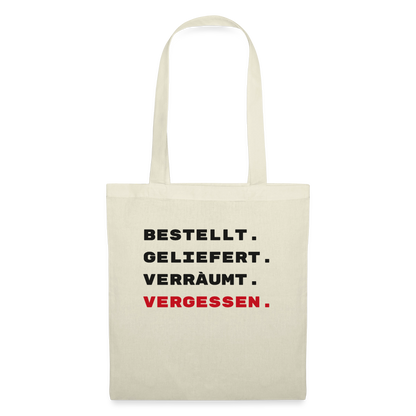 Bestellt. Geliefert. Verräumt. Vergessen. Stoffbeutel, Farbe Natur