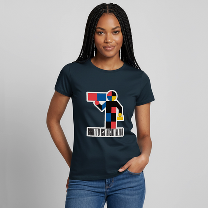 "Brutto ist nicht Netto. Bauhaus-Motiv" Motiv-T-Shirt für Frauen, Farbe Navy