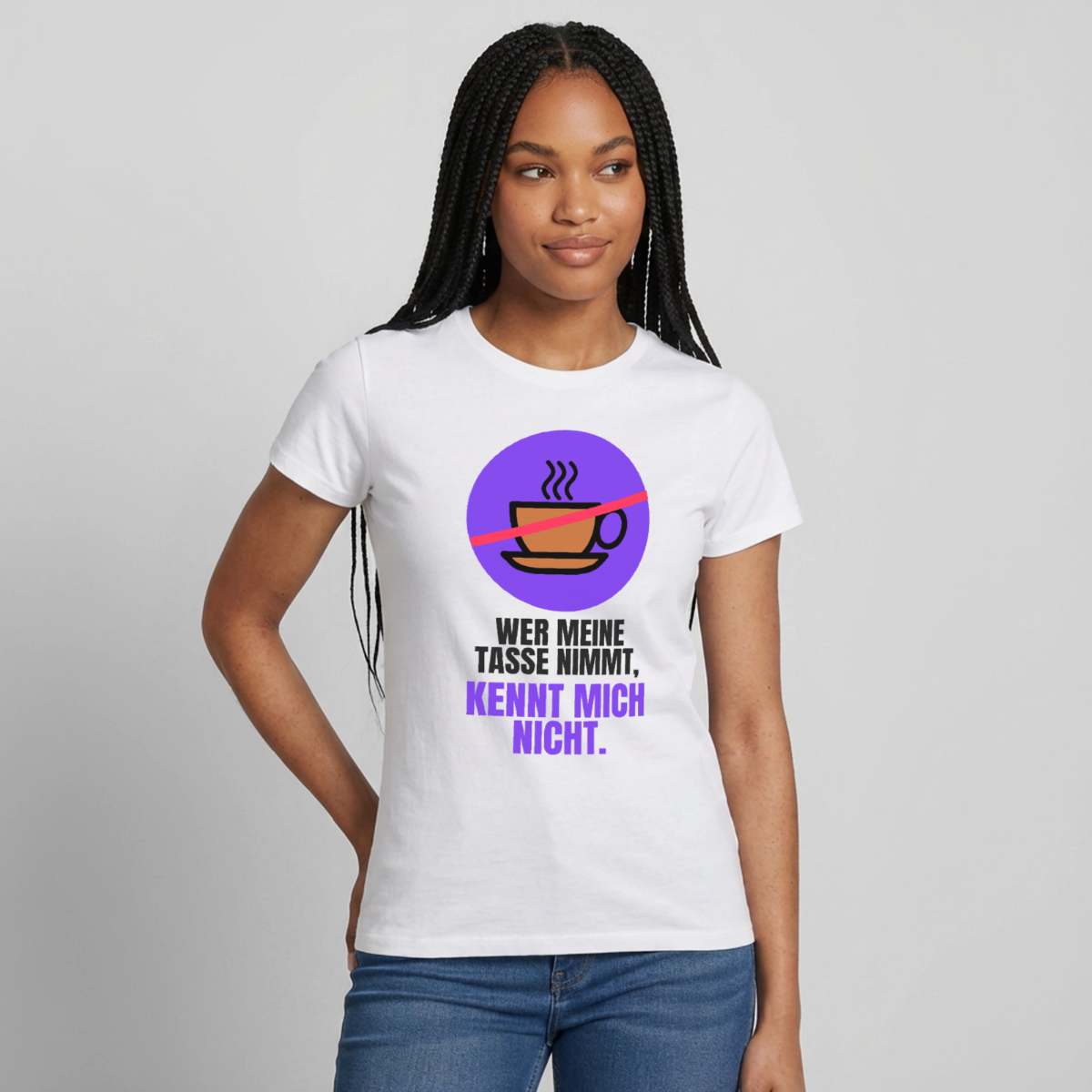 "Wer meine Tasse nimmt, kennt mich nicht." Motiv-T-Shirt für Frauen, Farbe Weiß