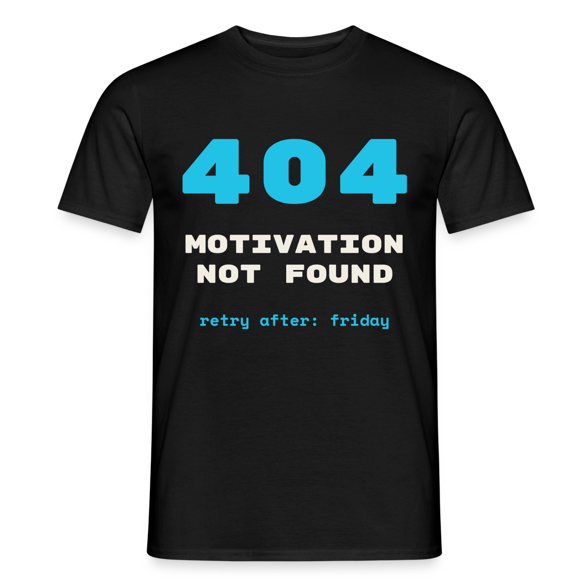 404 Motivation not found. Retry after: friday Motiv-T-Shirt für Männer, Farbe Schwarz