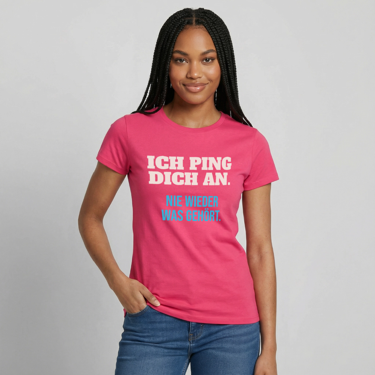 "Ich ping dich an. Nie wieder was gehört." Motiv-T-Shirt für Frauen, Farbe Azalea
