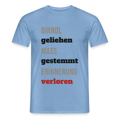 "Dirndl geliehen, Maß gestemmt, Erinnerung verloren" Motiv-T-Shirt für Männer, Farbe Carolina Blue