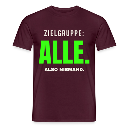 Zielgruppe: alle. Also niemand. Motiv-T-Shirt für Männer, Farbe Ziegelrot