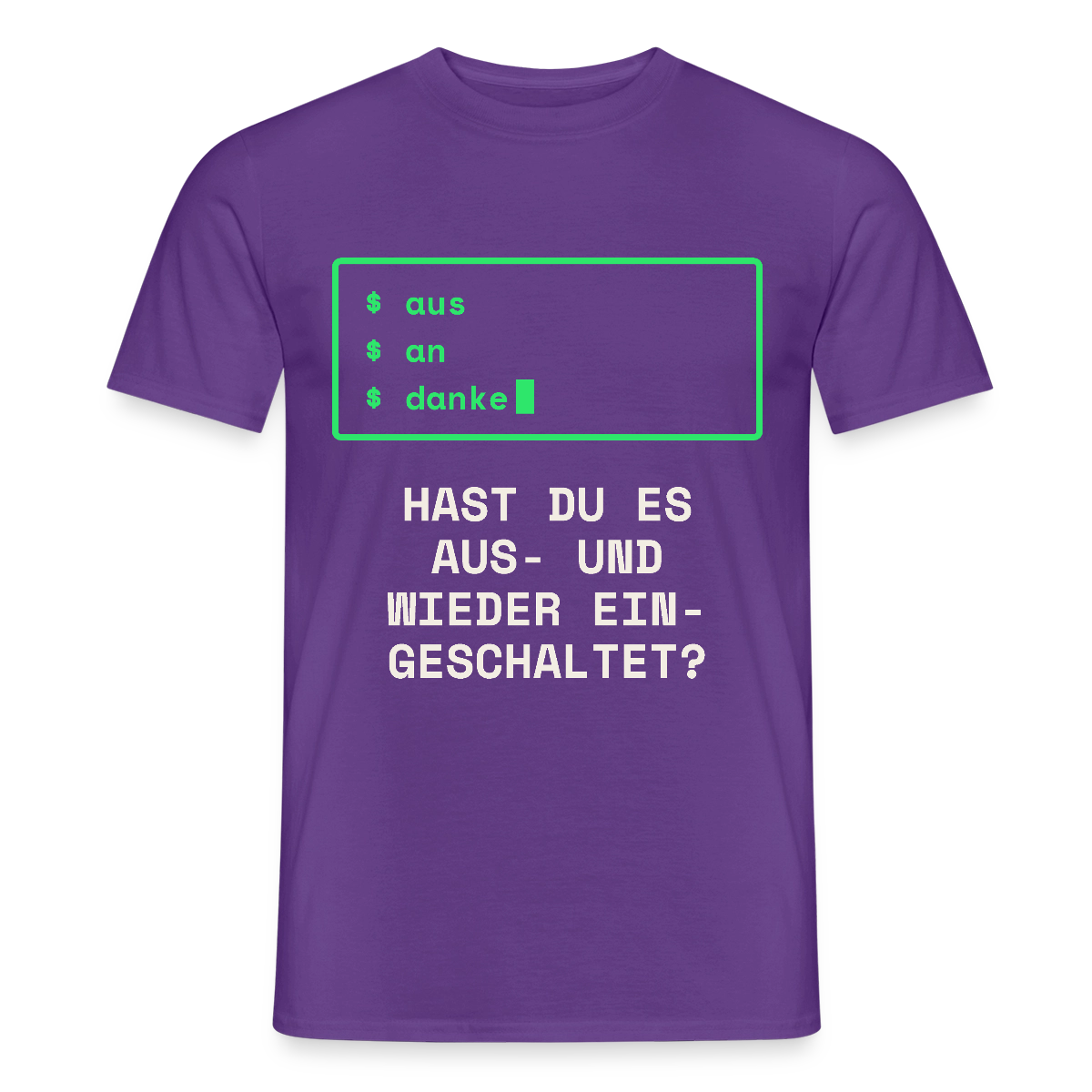 Hast du es aus- und wieder eingeschaltet? Motiv-T-Shirt für Männer, Farbe Lila