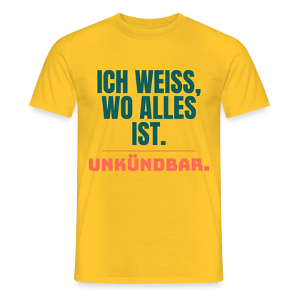 Ich weiß, wo alles ist. Unkündbar. Motiv-T-Shirt für Männer, Farbe Gelb