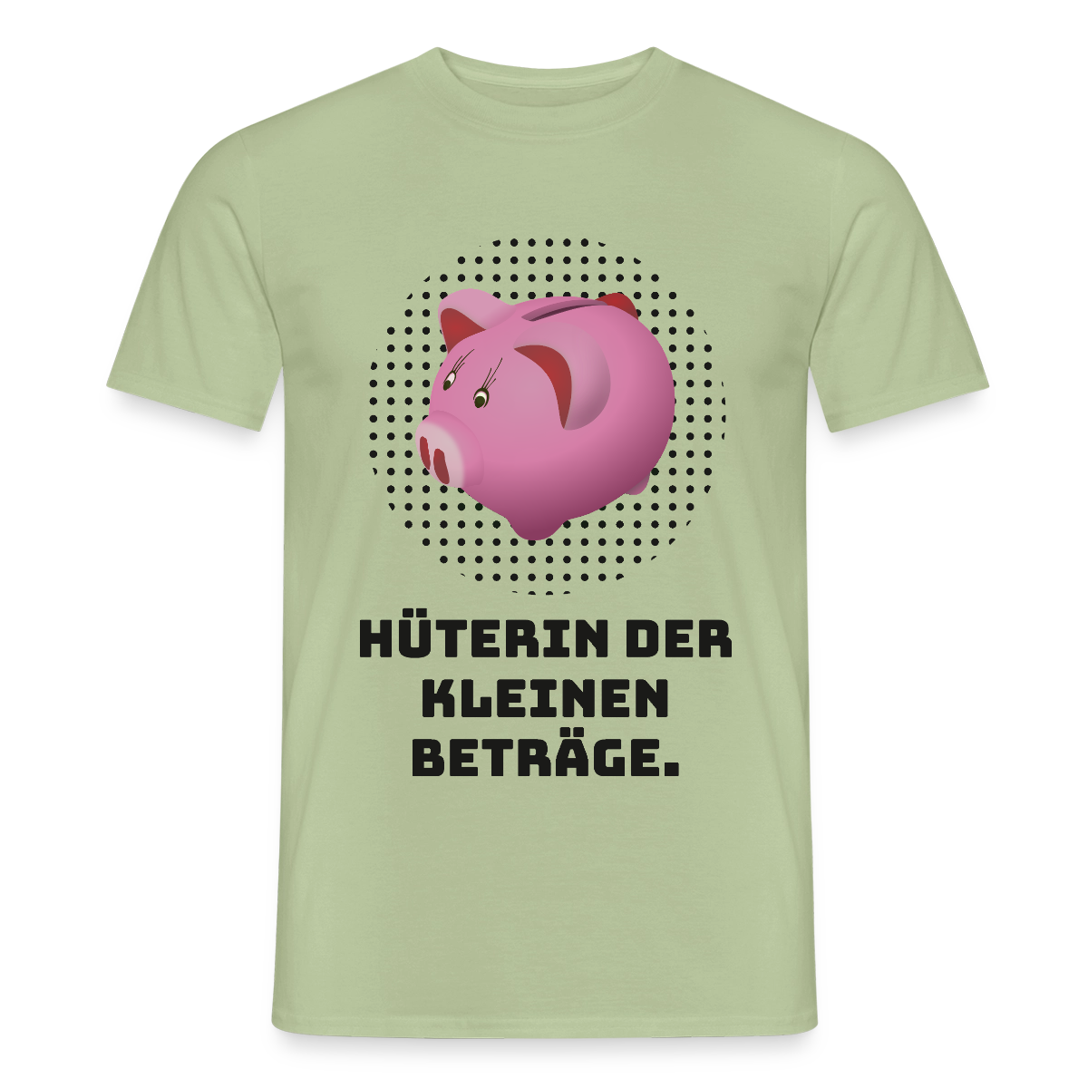 "Hüterin der kleinen Beträge." Motiv-T-Shirt für Männer, Farbe Sage