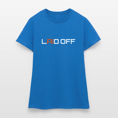 Frauen T-Shirt "Laid off" - Royalblau