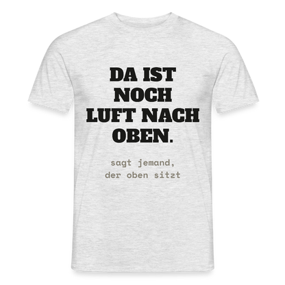 "Da ist noch Luft nach oben" Motiv-T-Shirt für Männer, Farbe Grau meliert