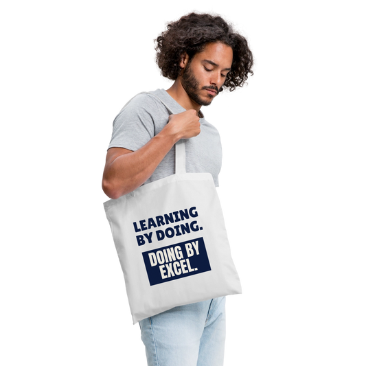"Learning by doing. Doing by Excel." Stoffbeutel, Farbe Weiß
