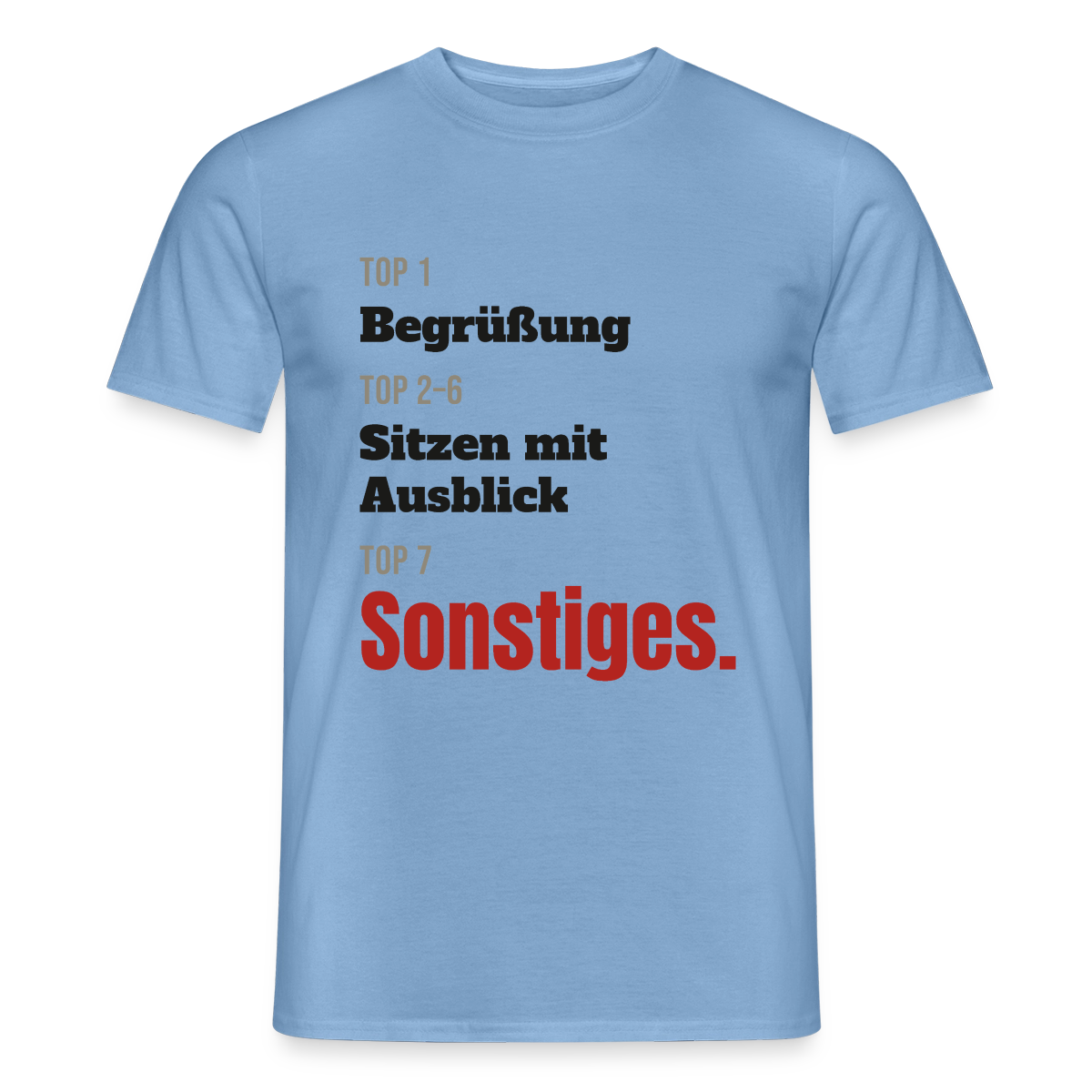 Top 1 Begrüßung, Top 2 bis 6 Sitzen mit Ausblick, Top 7 Sonstiges Motiv-T-Shirt für Männer, Farbe Carolina Blue