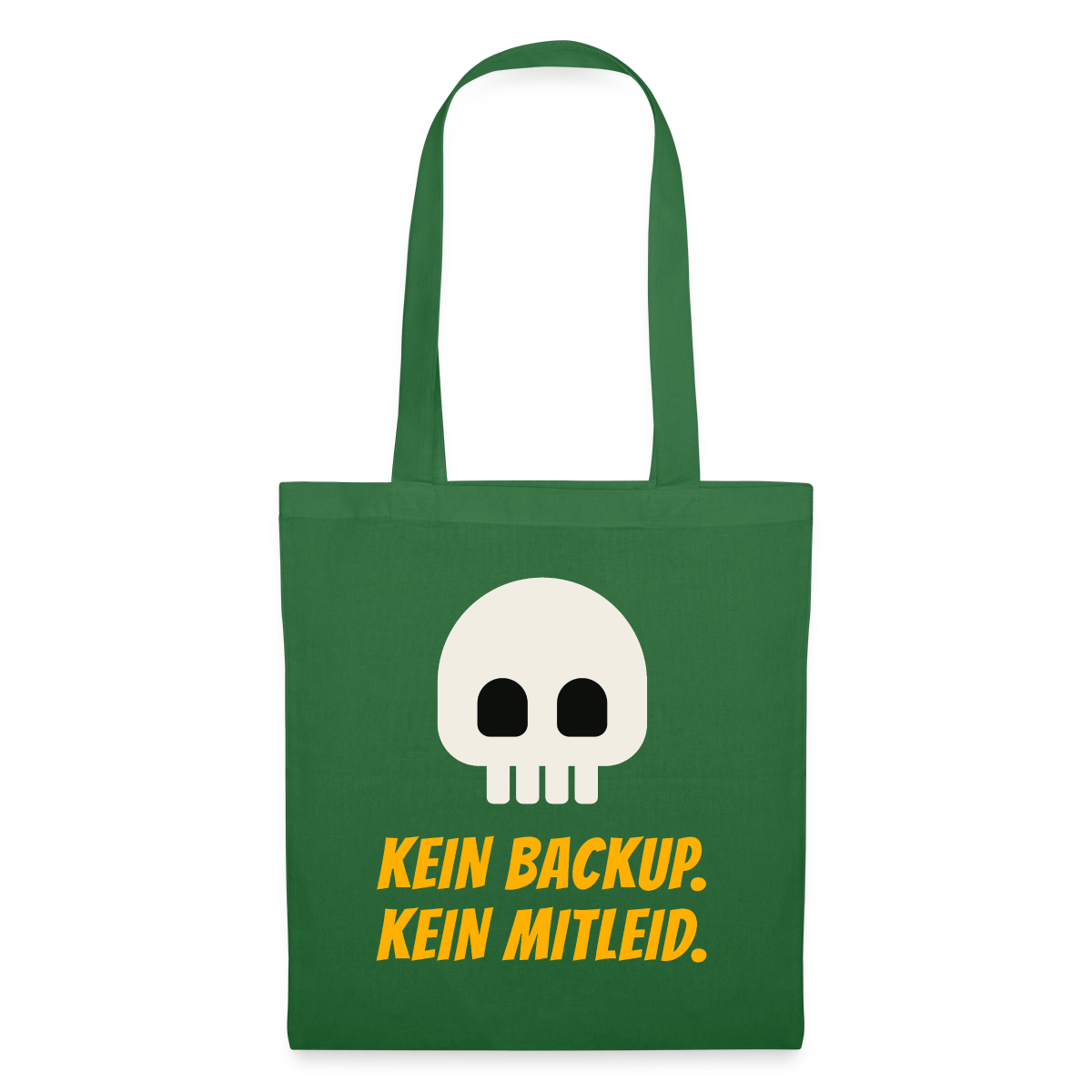 Kein Backup. Kein Mitleid. Stoffbeutel, Farbe Fichte