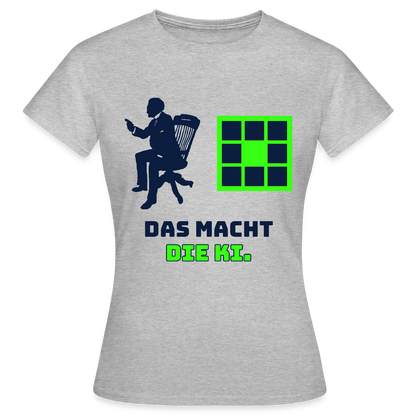 Das macht die KI. Motiv-T-Shirt für Frauen, Farbe Grau meliert