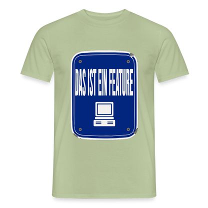 Das ist ein Feature. Emailschild-Motiv Motiv-T-Shirt für Männer, Farbe Sage