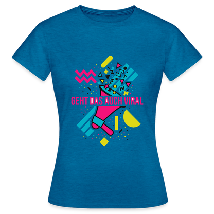 Geht das auch viral? Memphis-Motiv Motiv-T-Shirt für Frauen, Farbe Antikblaues Saphir meliert