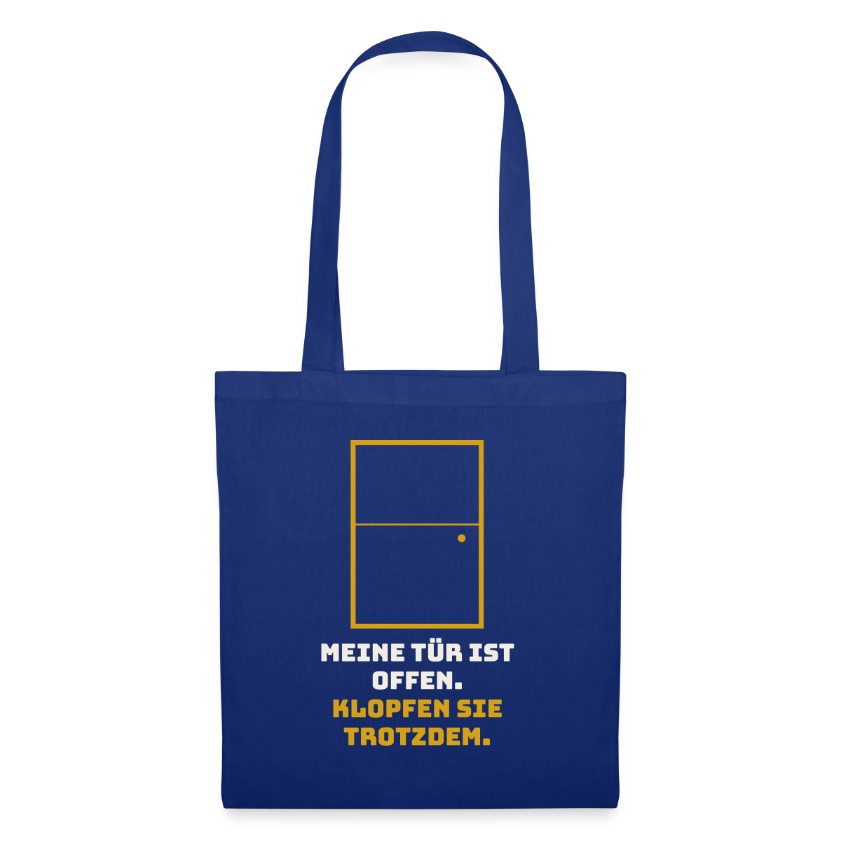 Meine Tür ist offen. Klopfen Sie trotzdem. Stoffbeutel, Farbe Royalblau