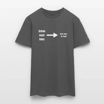 "Schau nach links" Motiv-T-Shirt für Männer - Anthrazit