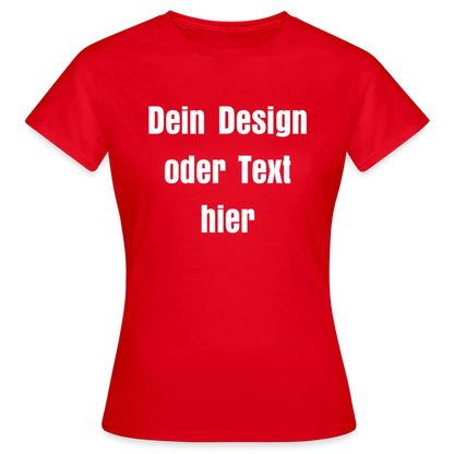 Frauen T-Shirt - personalisierbare Vorder- und Rückseite - Rot