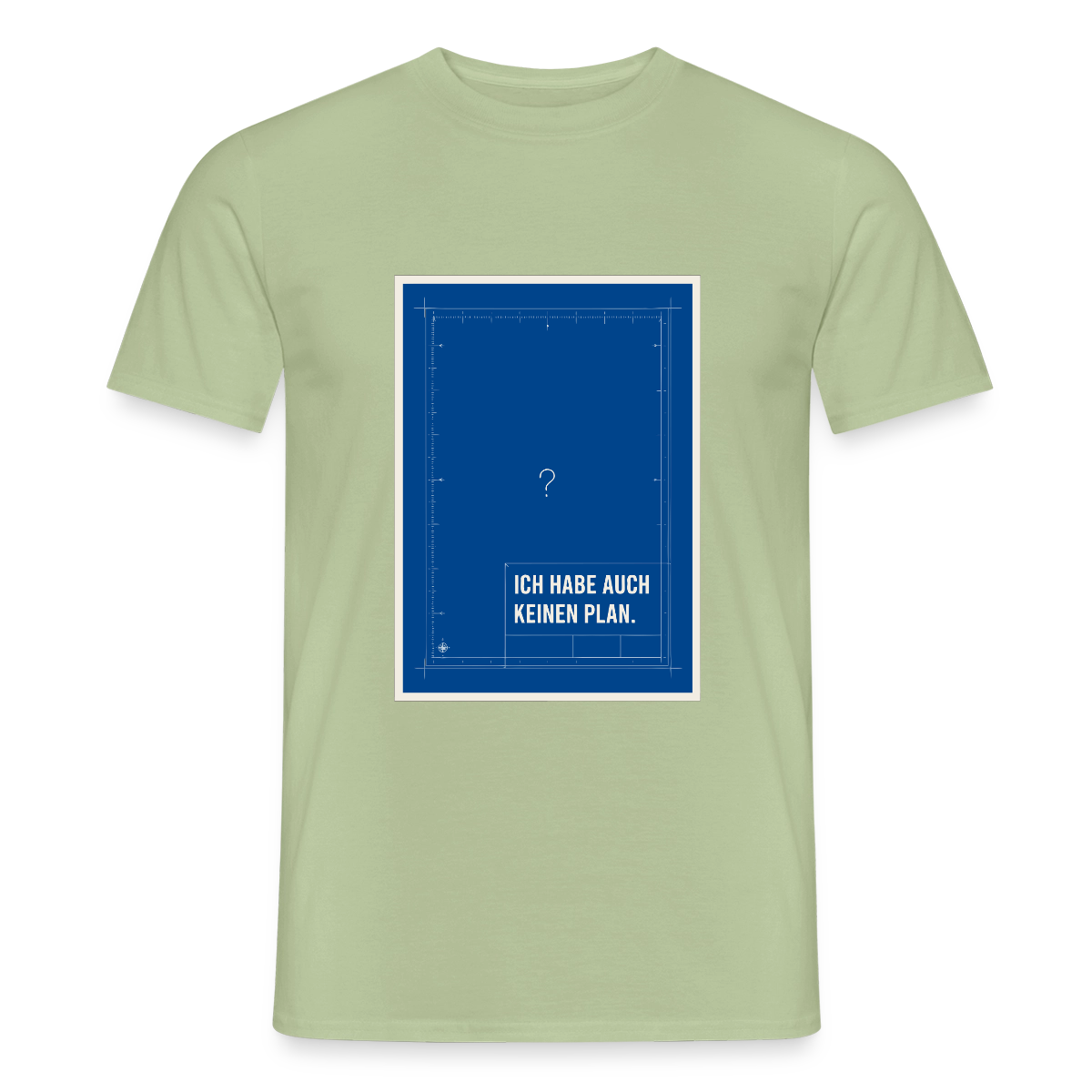 Ich habe auch keinen Plan. Motiv-T-Shirt für Männer, Farbe Sage