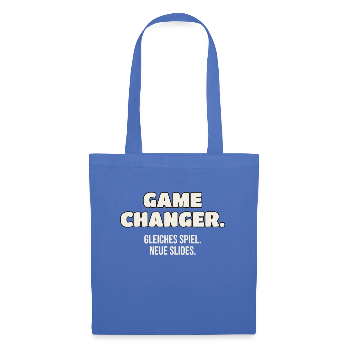 Game Changer. Gleiches Spiel. Neue Slides. Stoffbeutel, Farbe Hellblau