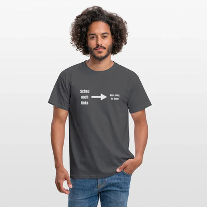 "Schau nach links" Motiv-T-Shirt für Männer - Anthrazit