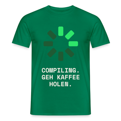 Compiling. Geh Kaffee holen. Motiv-T-Shirt für Männer, Farbe Kelly Green