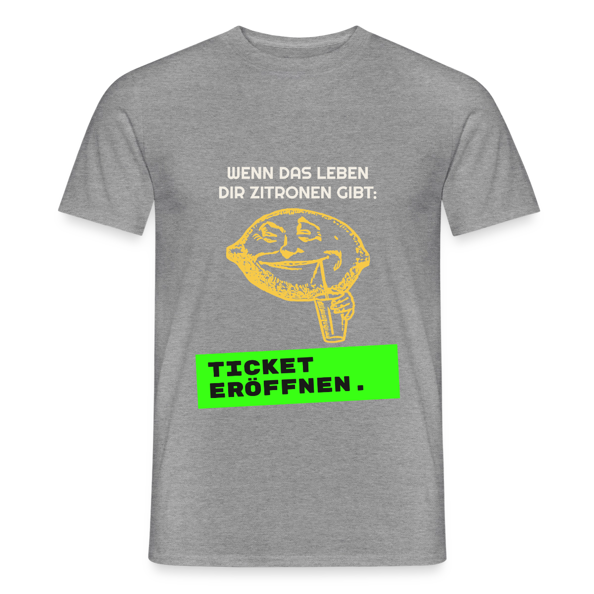 Wenn das Leben dir Zitronen gibt: Ticket eröffnen. Motiv-T-Shirt für Männer, Farbe Graphit meliert