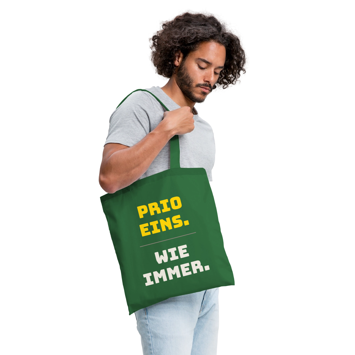 "Prio eins. Wie immer." Stoffbeutel, Farbe Fichte