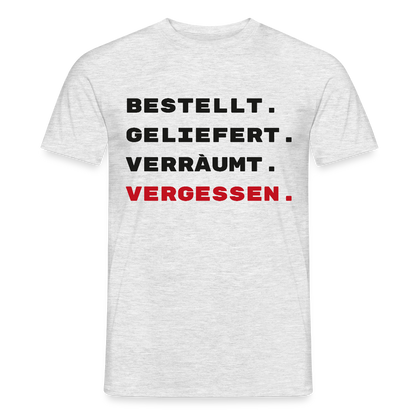Bestellt. Geliefert. Verräumt. Vergessen. Motiv-T-Shirt für Männer, Farbe Grau meliert
