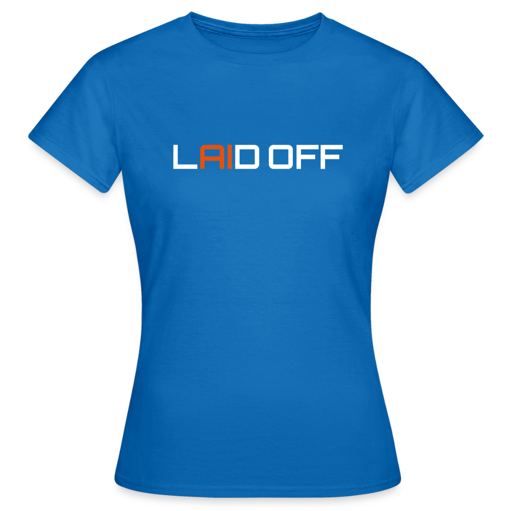 Frauen T-Shirt "Laid off" - Royalblau