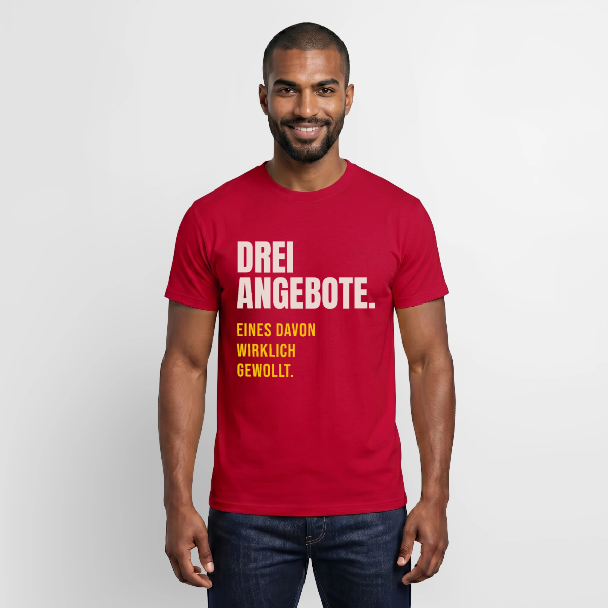 "Drei Angebote. Eines davon wirklich gewollt." Motiv-T-Shirt für Männer, Farbe Rot