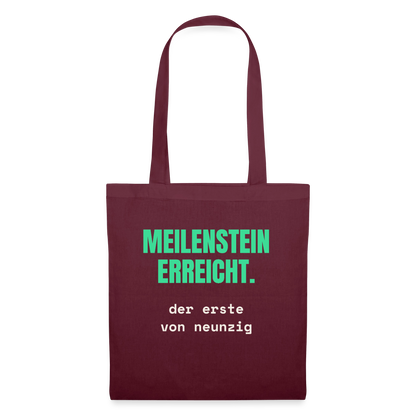 Meilenstein erreicht. Der erste von neunzig. Stoffbeutel, Farbe Burgunderrot