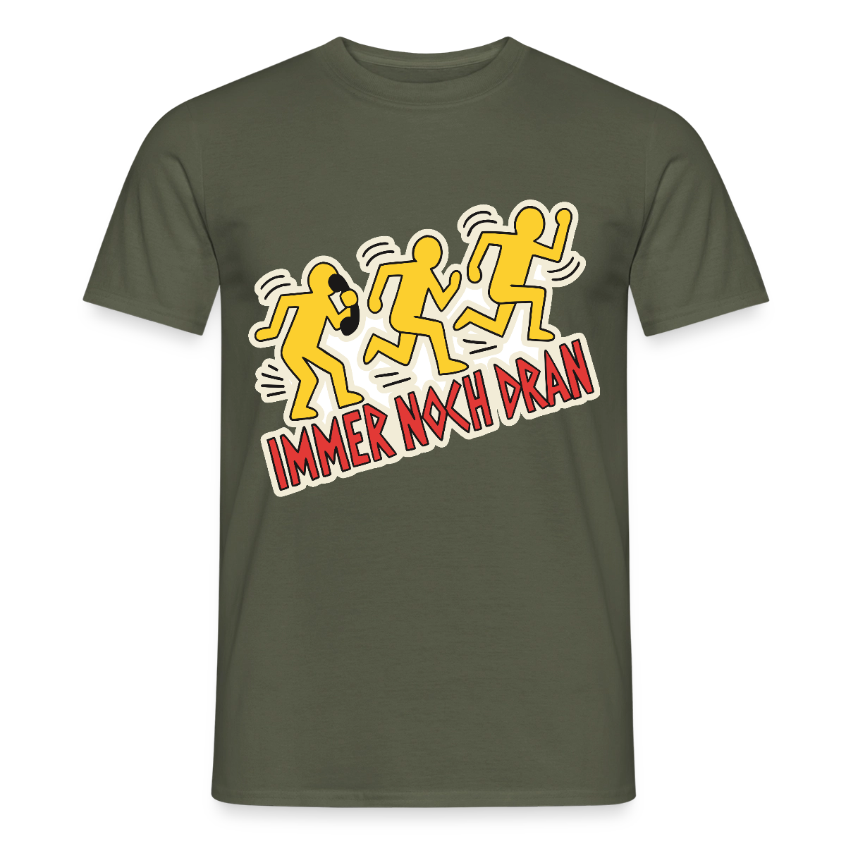 Immer noch dran. Pop-Art-Motiv Motiv-T-Shirt für Männer, Farbe Militärgrün