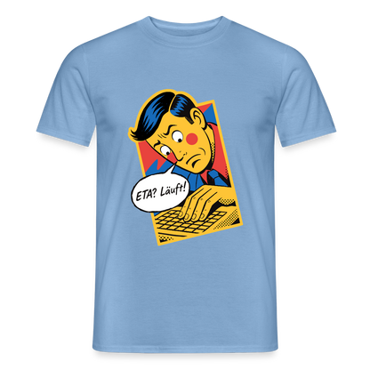 "ETA? Läuft! Popart-Motiv" Motiv-T-Shirt für Männer, Farbe Carolina Blue
