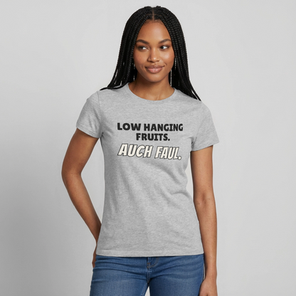 "Low hanging fruits. Auch faul." Motiv-T-Shirt für Frauen, Farbe Grau meliert