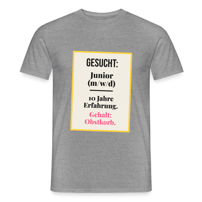 Gesucht: Junior. 10 Jahre Erfahrung. Gehalt: Obstkorb. Motiv-T-Shirt für Männer, Farbe Graphit meliert