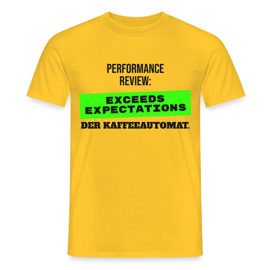 Performance Review: Exceeds Expectations. Der Kaffeeautomat. Motiv-T-Shirt für Männer, Farbe Gelb