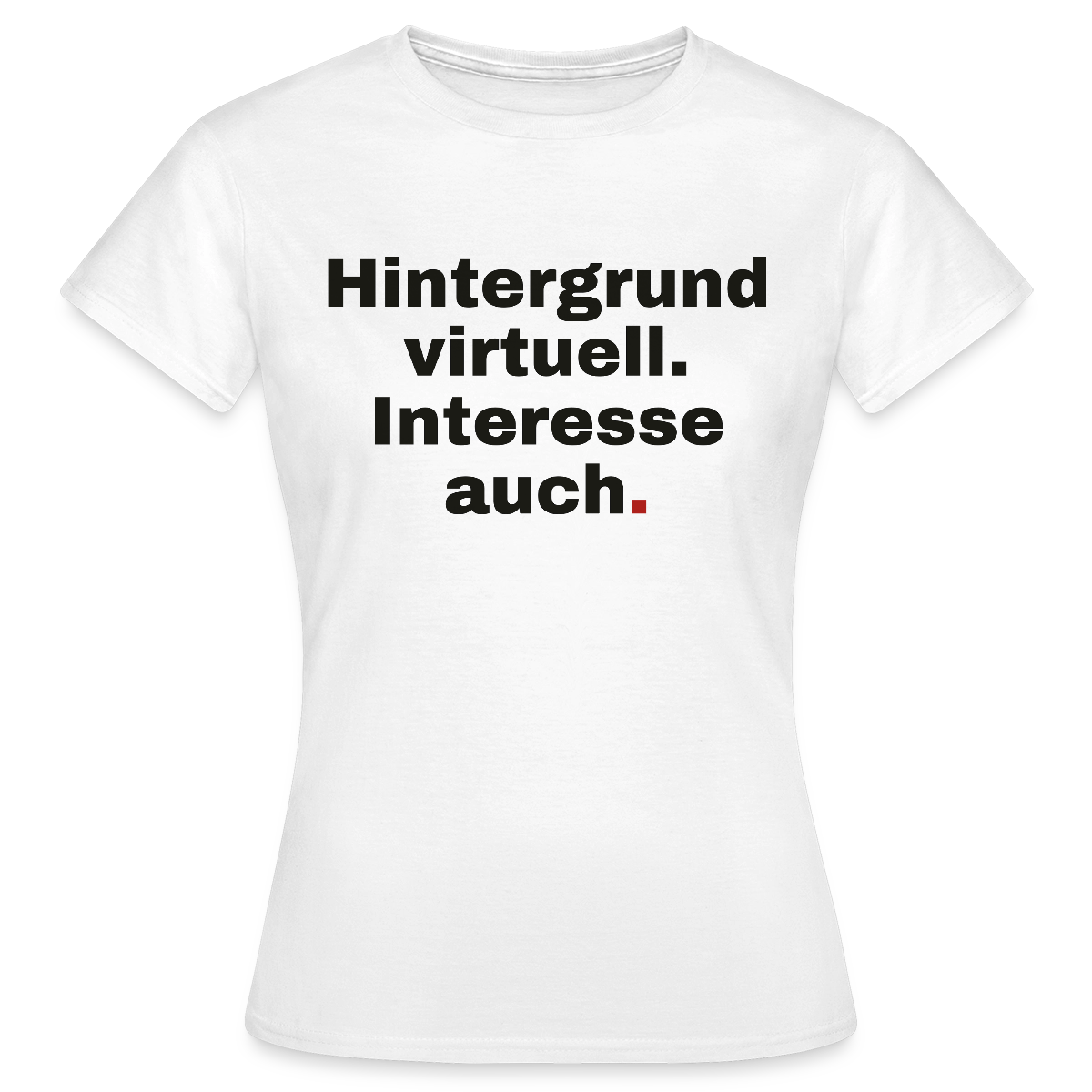 Hintergrund virtuell Motiv-T-Shirt für Frauen, Farbe Weiß
