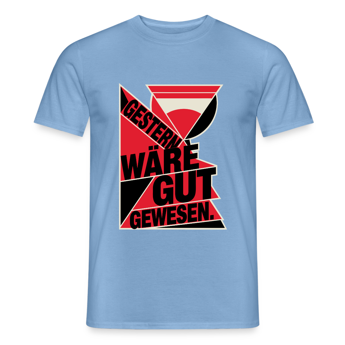 "Gestern wäre gut gewesen. Konstruktivismus-Motiv" Motiv-T-Shirt für Männer, Farbe Carolina Blue