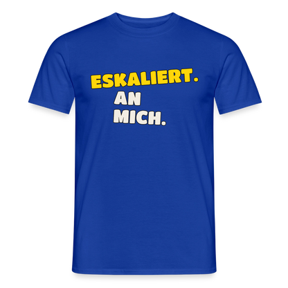 "Eskaliert. An mich." Motiv-T-Shirt für Männer, Farbe Dunkelblau