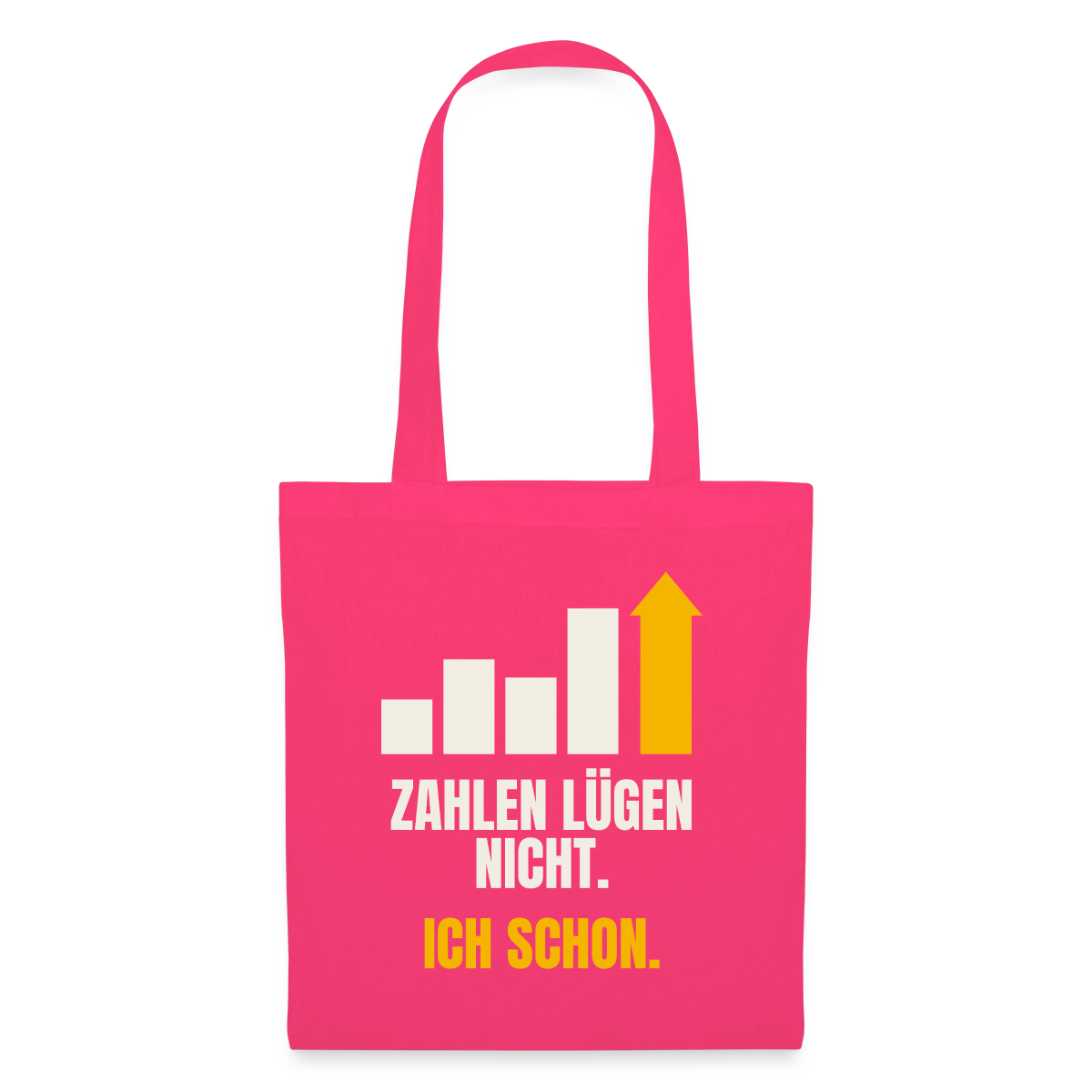 Zahlen lügen nicht. Ich schon. Stoffbeutel, Farbe Azalea