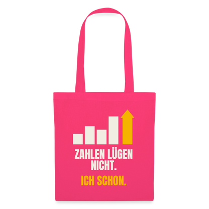 Zahlen lügen nicht. Ich schon. Stoffbeutel, Farbe Azalea